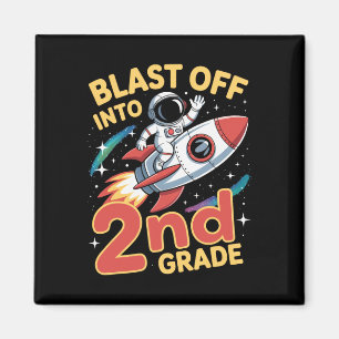 Blast Off Into 2nd Grade Space Back To School Seco Magnet