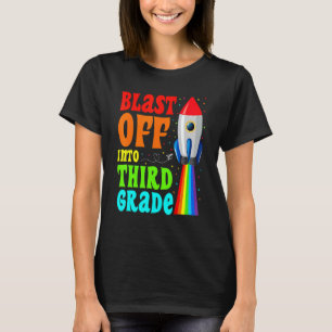Blast Off Into 3rd Grade Happy First Day Of Schoo T-Shirt
