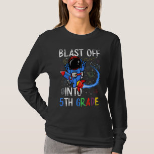 Blast Off Into 5th Grade First Day Of School Space T-Shirt