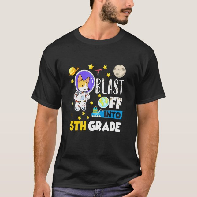 Blast Off Into 5th Grade T-Shirt (Front)
