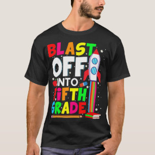 Blast Off Into Fifth Grade Fun Back To School 5th T-Shirt