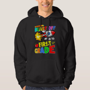 Blast Off Into First Grade Back To School Teacher  Hoodie