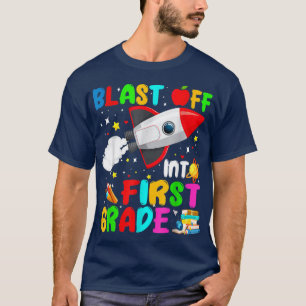 Blast Off Into First Grade Rocket Outer Space Back T-Shirt