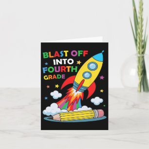 Blast Off Into Fourth Grade First Day Of School  Card