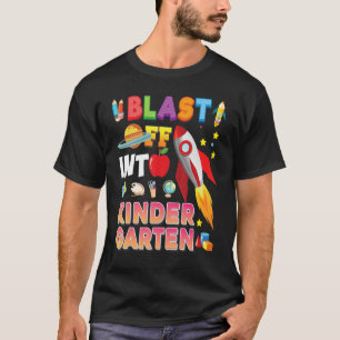 Blast Off Into Kindergarten Rocket Back To School T-Shirt