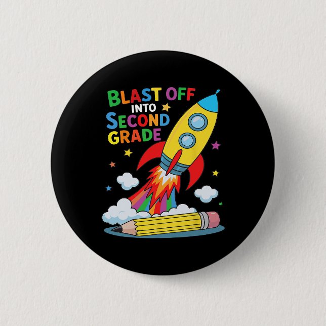 Blast Off Into Second Grade First Day Of School  6 Cm Round Badge (Front)