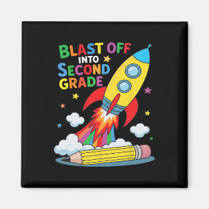 Blast Off Into Second Grade First Day Of School  Magnet