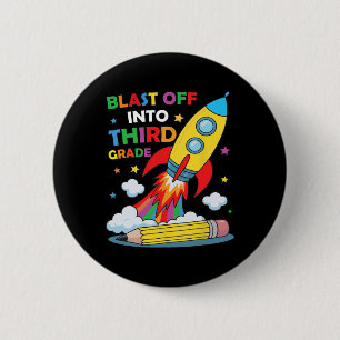 Blast Off Into Third Grade First Day Of School 6 Cm Round Badge