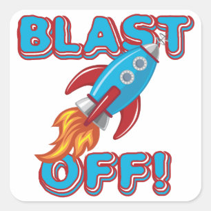 Blast Off Rocket Ship Square Sticker
