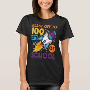 Blast Off To 100 Days of School Outer Space Travel T-Shirt