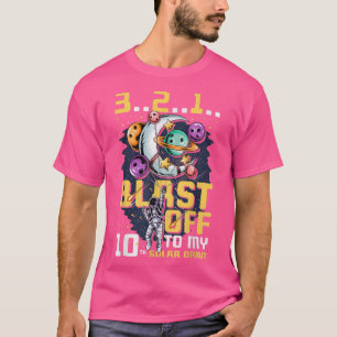 Blast Off To My 10th Solar Orbit, 10th Birthday As T-Shirt