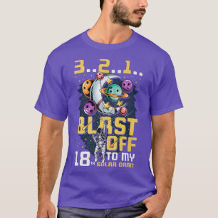 Blast Off To My 18th Solar Orbit, 18th Birthday As T-Shirt
