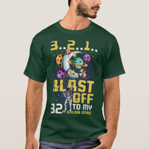 Blast Off To My 32nd Solar Orbit, 32nd Birthday As T-Shirt