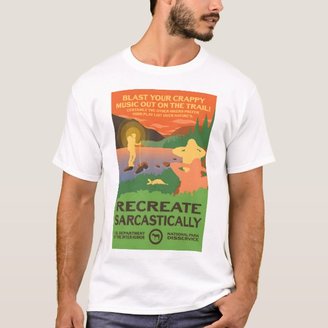 Blast Your Crappy Music Out on the Trail! - Recrea T-Shirt (Front)
