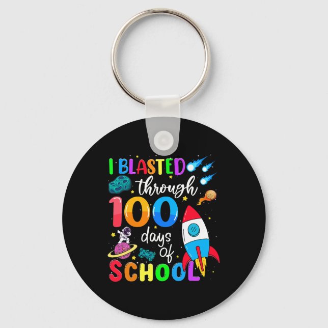 Blasted Through 100 Days Of School 100th Day Teach Key Ring (Front)