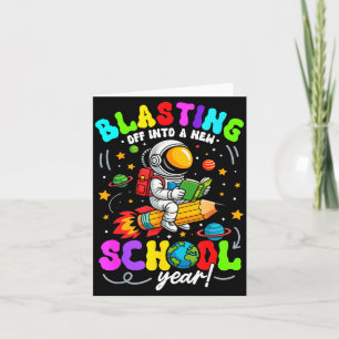 Blasting Into New School Year First Day Teacher Card
