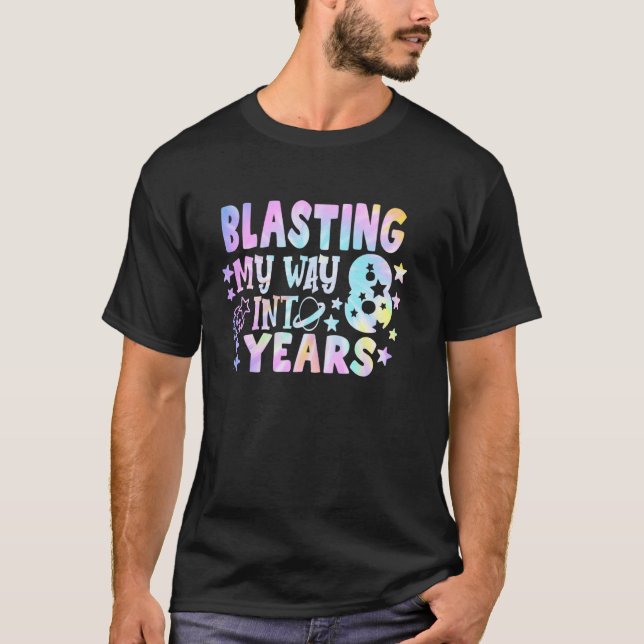 Blasting Into Outer Space 8 Year Old 8th Birthday  T-Shirt (Front)