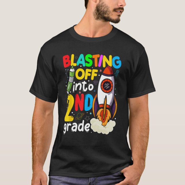 Blasting Off Into 2nd Grade Cute Team Second Grade T-Shirt (Front)