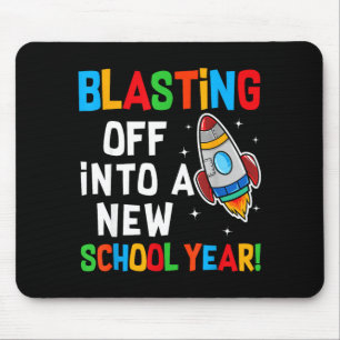 Blasting Off Into A New School Year First Day Teac Mouse Mat