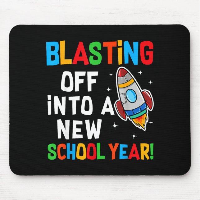 Blasting Off Into A New School Year First Day Teac Mouse Mat (Front)