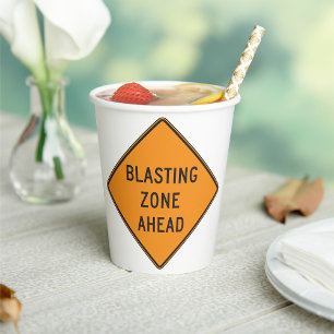 Blasting Zone Ahead Warning Sign Safety Paper Cups