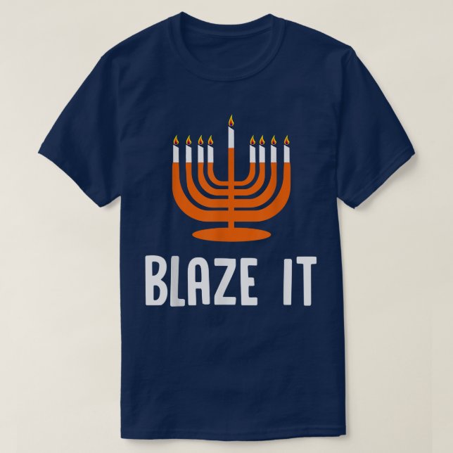Blaze It Funny Hanukkah  T-Shirt (Design Front)
