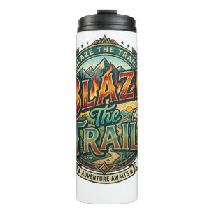 Blaze the Trail Thermal Tumbler