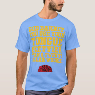 Blazing Saddles God Darnit T-Shirt