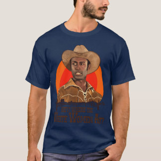 Blazing Saddles Sheriff Bart Wherehe White Women A T-Shirt