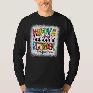 Bleach Happy Last Day Of School Hello Summer Teach T-Shirt