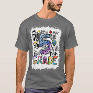 Bleached 5th Grade Typography Fifth Grade Back To  T-Shirt