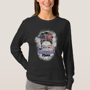 Bleached All American Mum 4th Of July Mothers Wome T-Shirt
