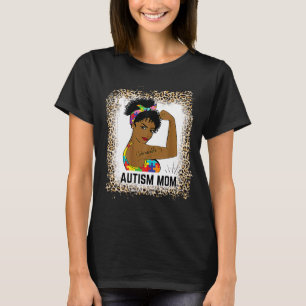 Bleached Autism Awareness Strong Mum Afro Mother B T-Shirt