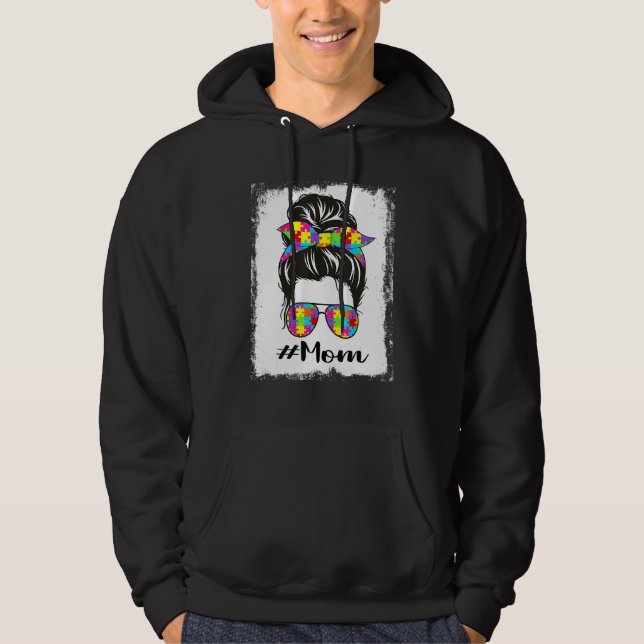 Bleached Autism Mum Messy Bun Autism Awareness Sup Hoodie (Front)
