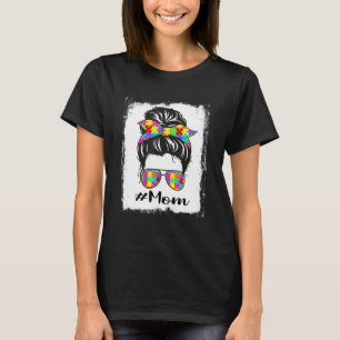 Bleached Autism Mum Messy Bun Autism Awareness Sup T-Shirt