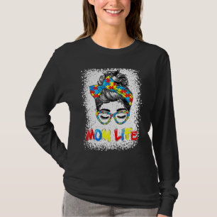 Bleached Autistic Autism Awareness Mum Life Women  T-Shirt