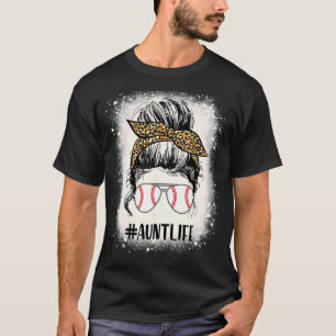 Bleached Ball Aunt Life Messy Bun Leopard Print So T-Shirt