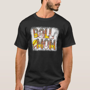 Bleached Ball Mum Baseball Softball Mum Of Both Mo T-Shirt