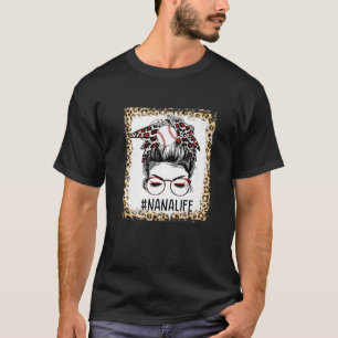 Bleached Baseball Nana Messy Bun Game Day Mothers T-Shirt
