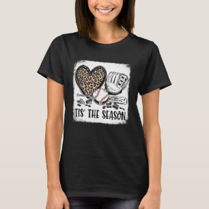 Bleached Baseball Tis The Season Baseball Mom Gam T-Shirt