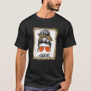 Bleached Basketball Gigi Messy Bun Gigi Life Mothe T-Shirt