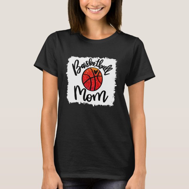 Bleached Basketball Mum Game Day T-Shirt (Front)