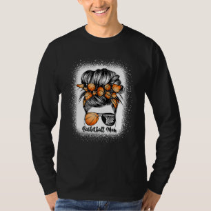 Bleached Basketball Mum Life Messy Bun Game Day T-Shirt