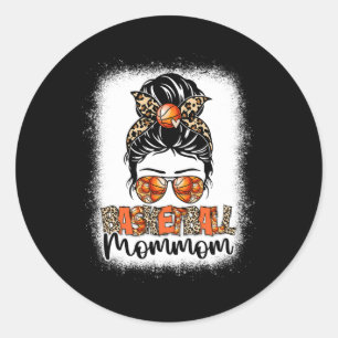 Bleached Bysketbyll Mommom Leopard Messy Bun Mothe Classic Round Sticker