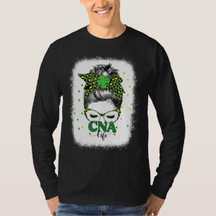 Bleached Cna Life Messy Bun Leopard St Patricks Da T-Shirt