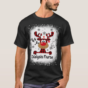 Bleached Dialysis Nurse Life Reindeer Christmas Pa T-Shirt