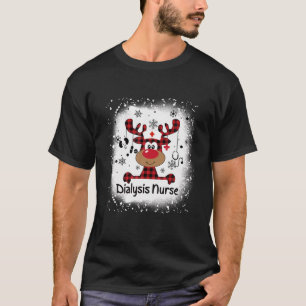 Bleached Dialysis Nurse Life Reindeer Christmas Pa T-Shirt