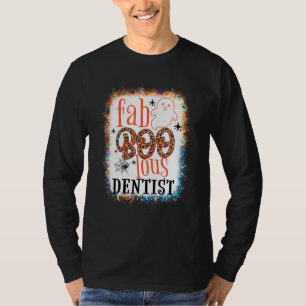 Bleached Faboolous Dentist Dental Squad Halloween T-Shirt