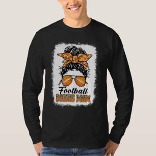 Bleached Football Bonus Mum Messy Bun Game Day Mot T-Shirt