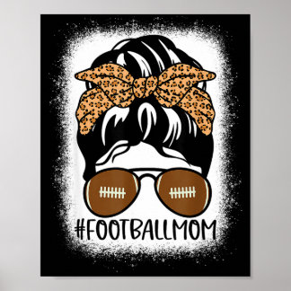 Bleached Football Mom Life With Leopard And Messy  Poster